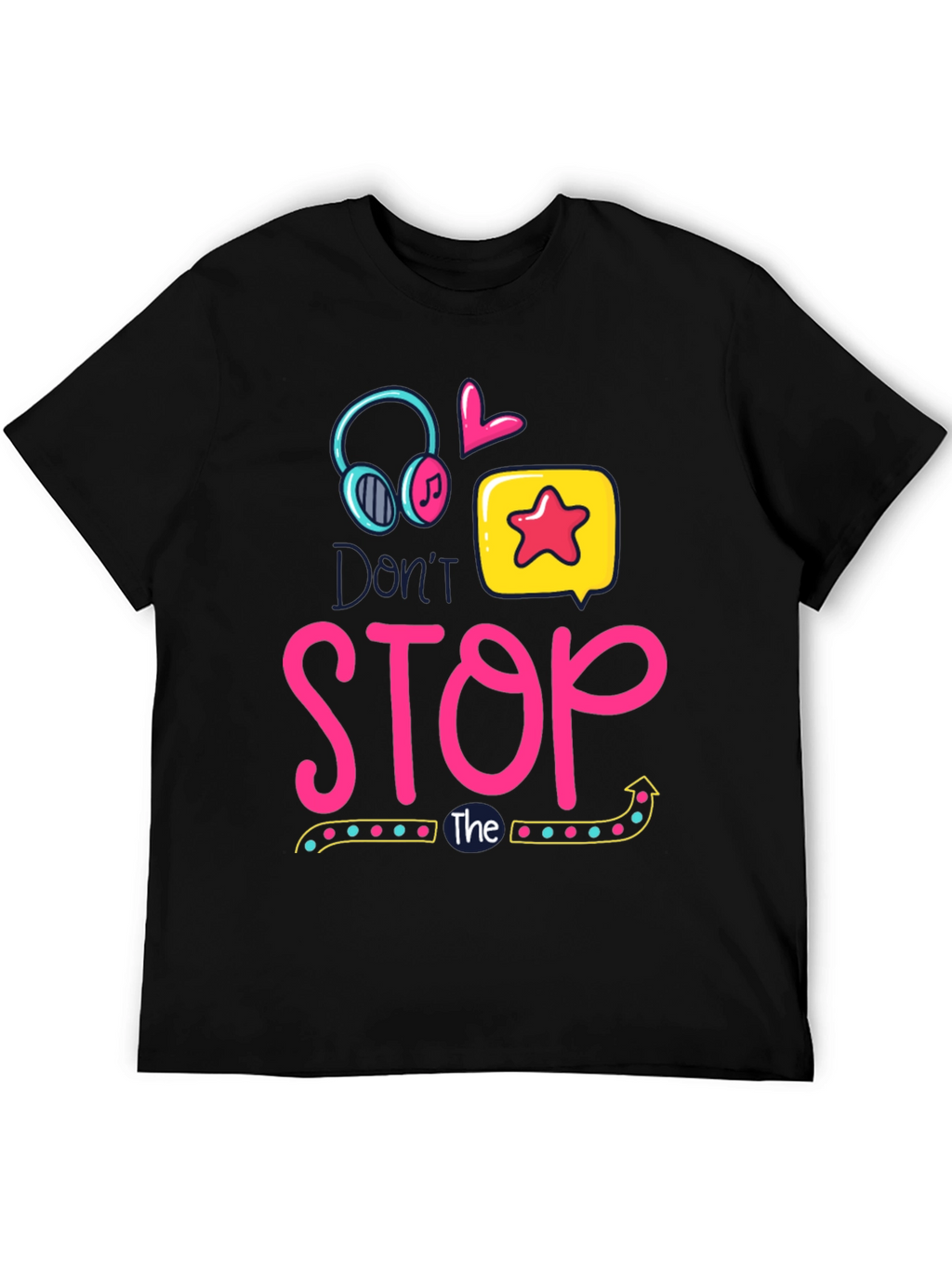 Dont Stop the Music T-Shirt