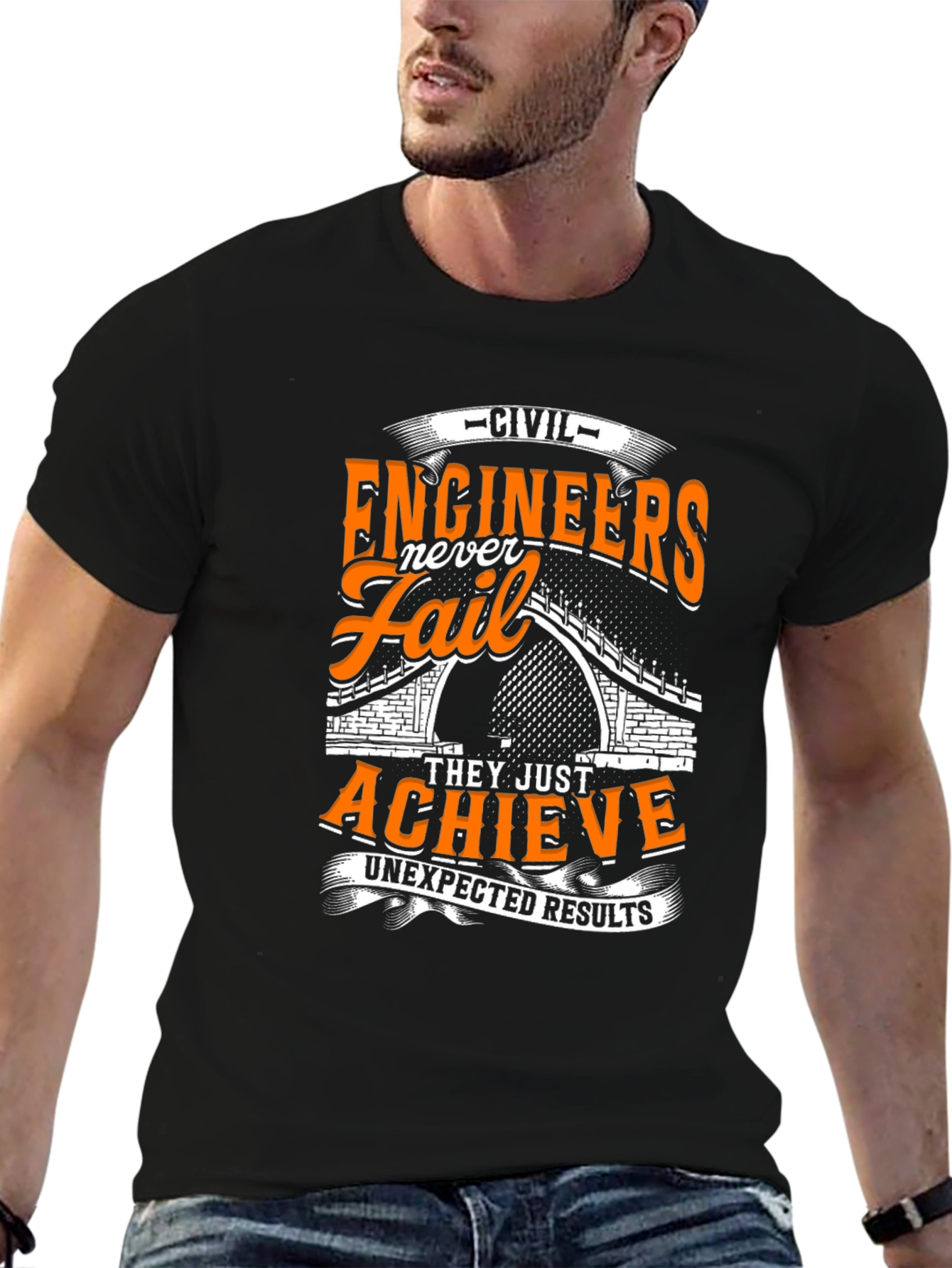 Civil Engineers Never Fail T-Shirt