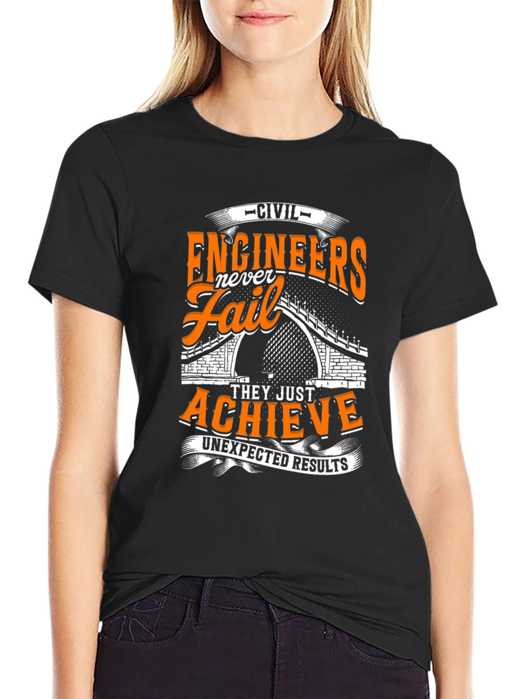 Civil Engineers Never Fail T-Shirt