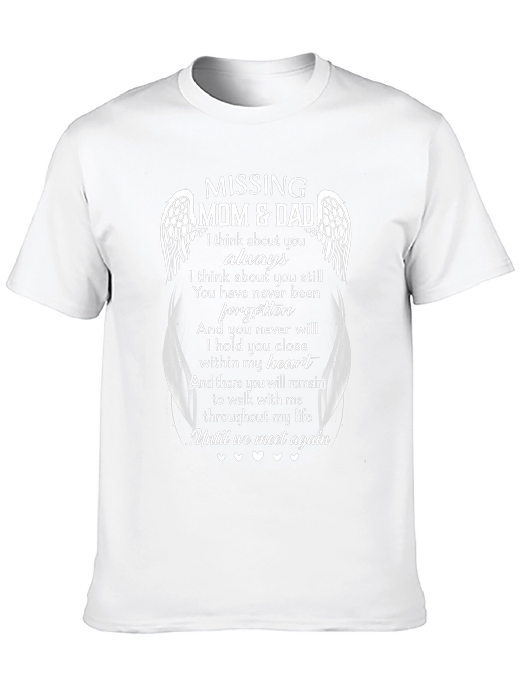 Missing Mom & Dad Memorial T-Shirt