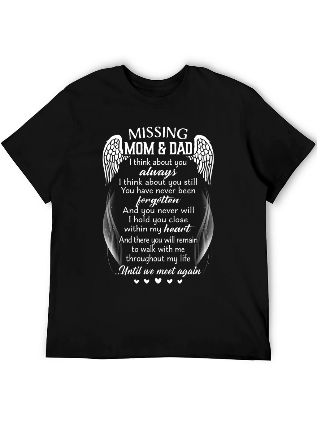 Missing Mom & Dad Memorial T-Shirt