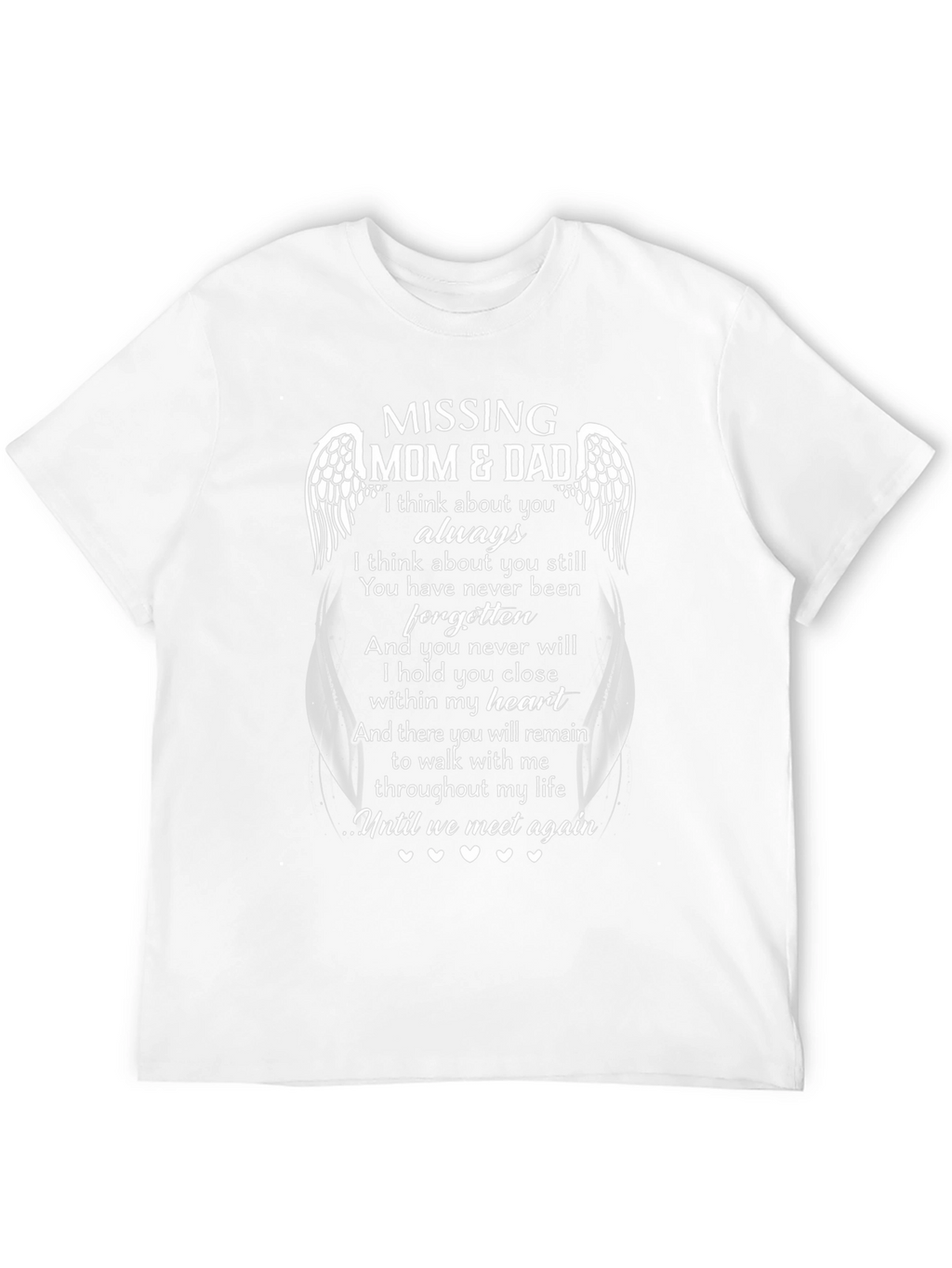 Missing Mom & Dad Memorial T-Shirt