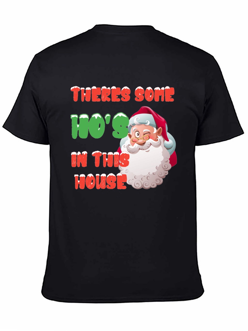 Funny Santa Hos In This House Christmas T-Shirt