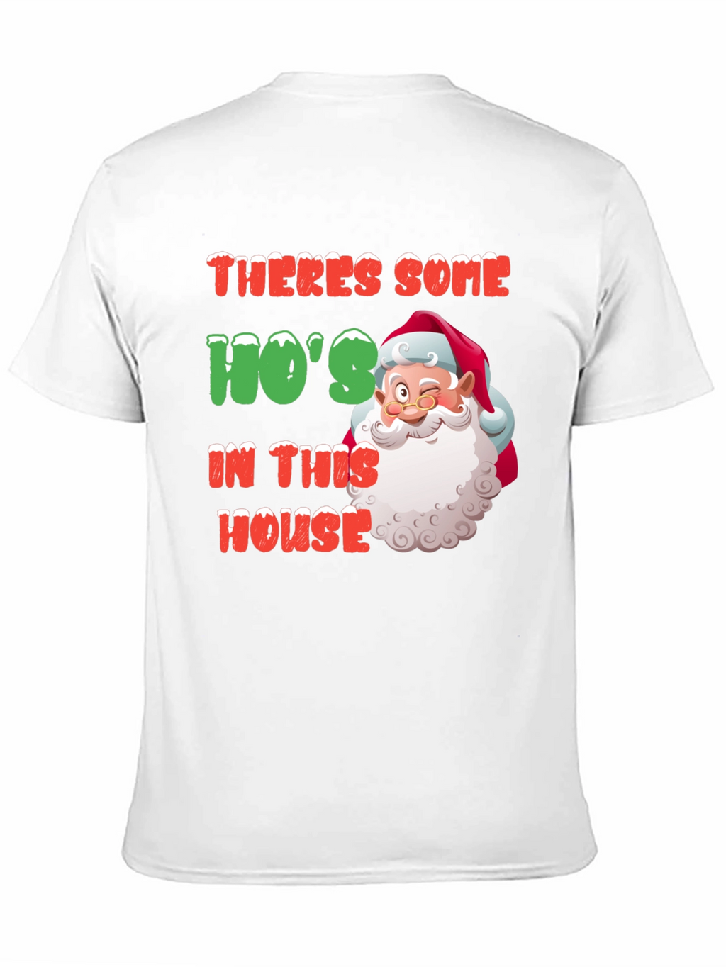 Funny Santa Hos In This House Christmas T-Shirt