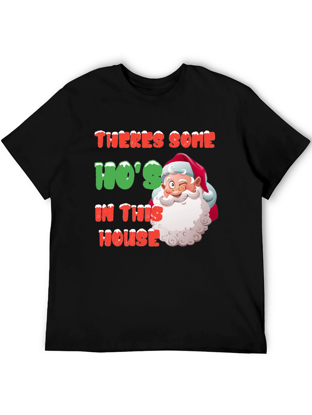 Funny Santa Hos In This House Christmas T-Shirt