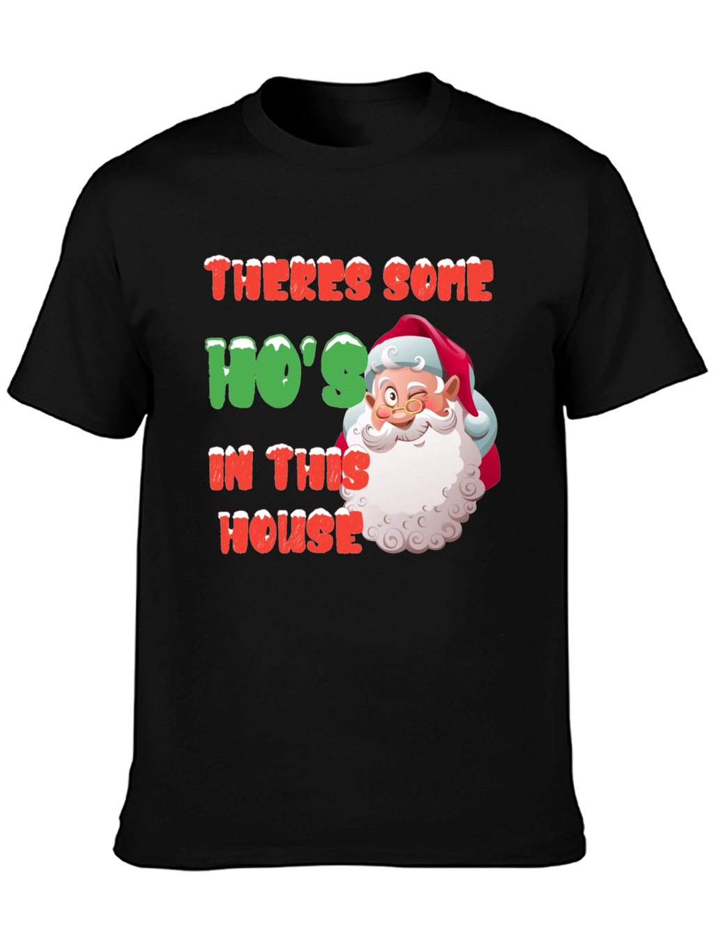 Funny Santa Hos In This House Christmas T-Shirt
