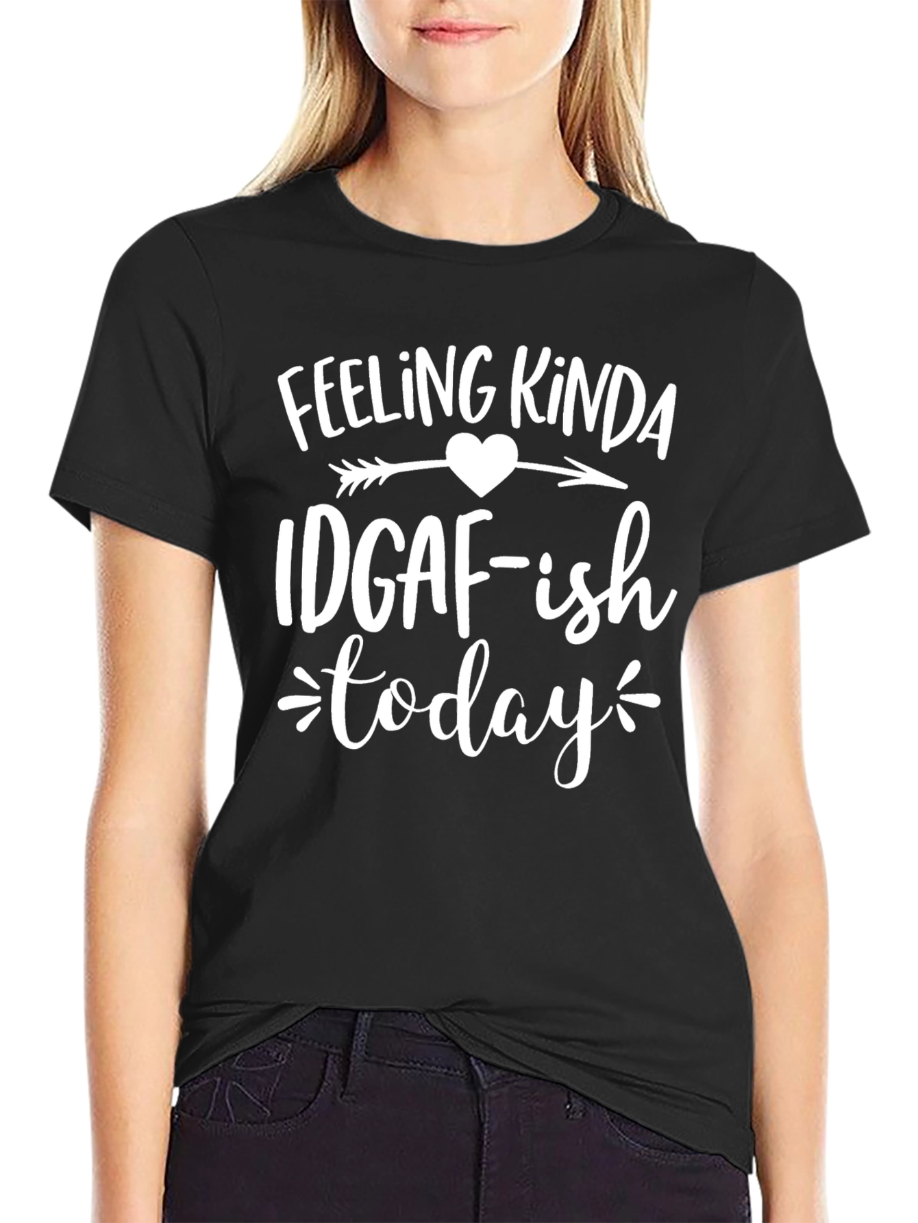 Feeling Kinda IDGAF-ish Today T-Shirt