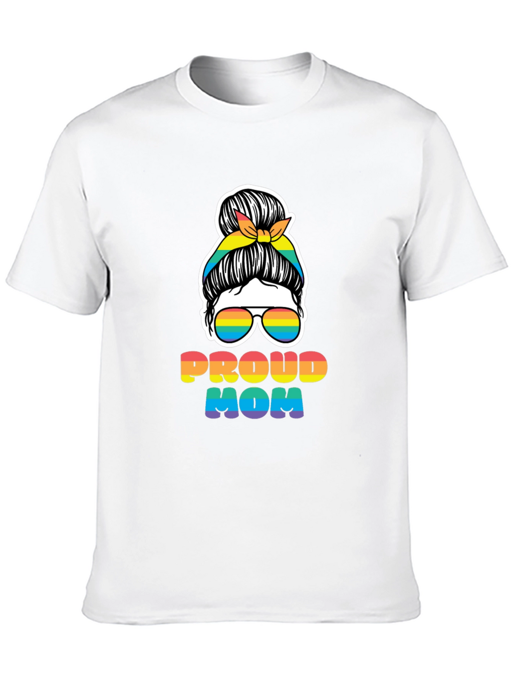 Proud Mom Rainbow Messy Bun T-Shirt