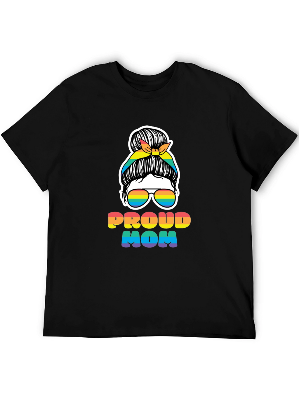 Proud Mom Rainbow Messy Bun T-Shirt