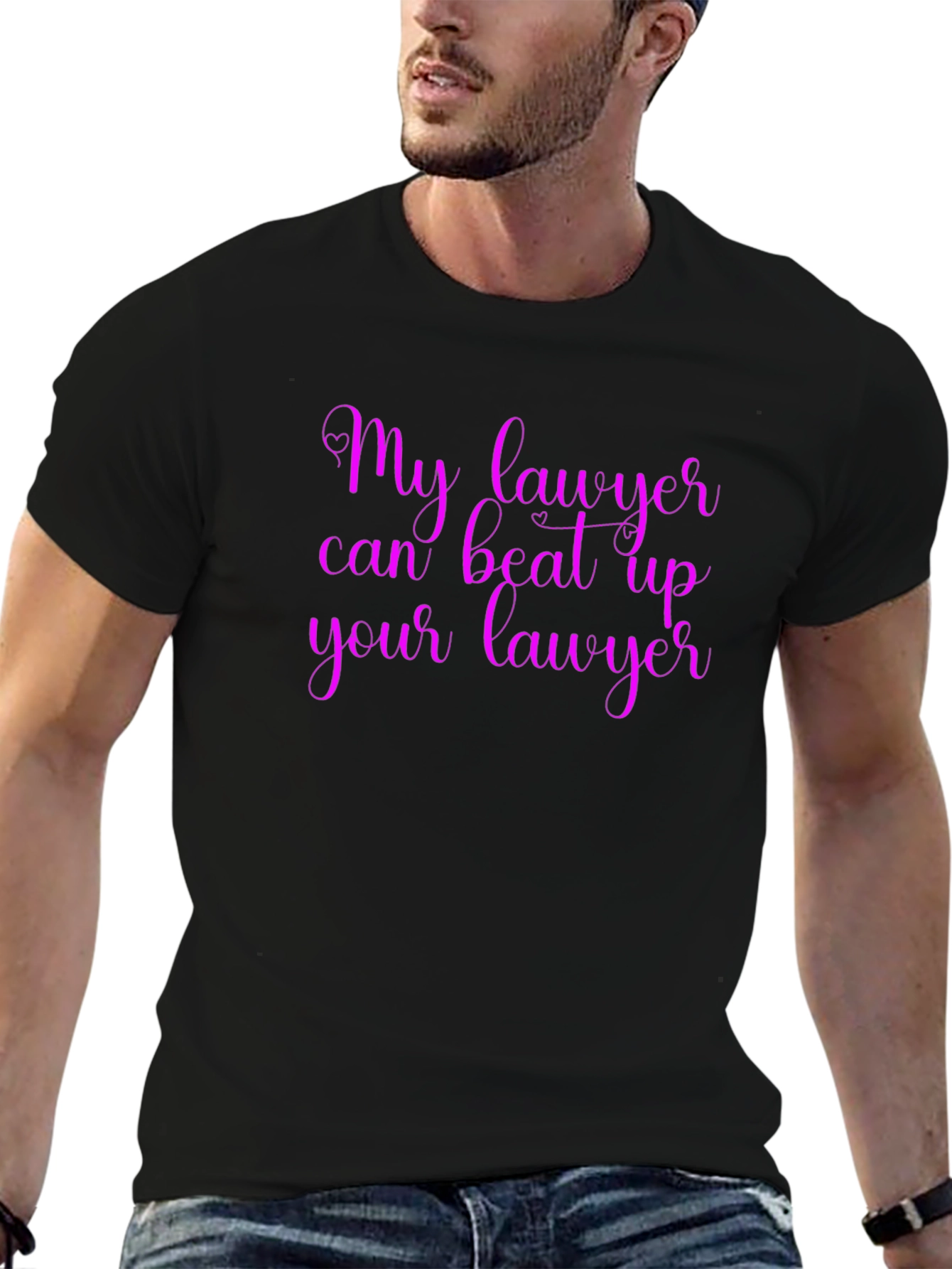 My Lawyer Can Beat Up Your Lawyer T-Shirt