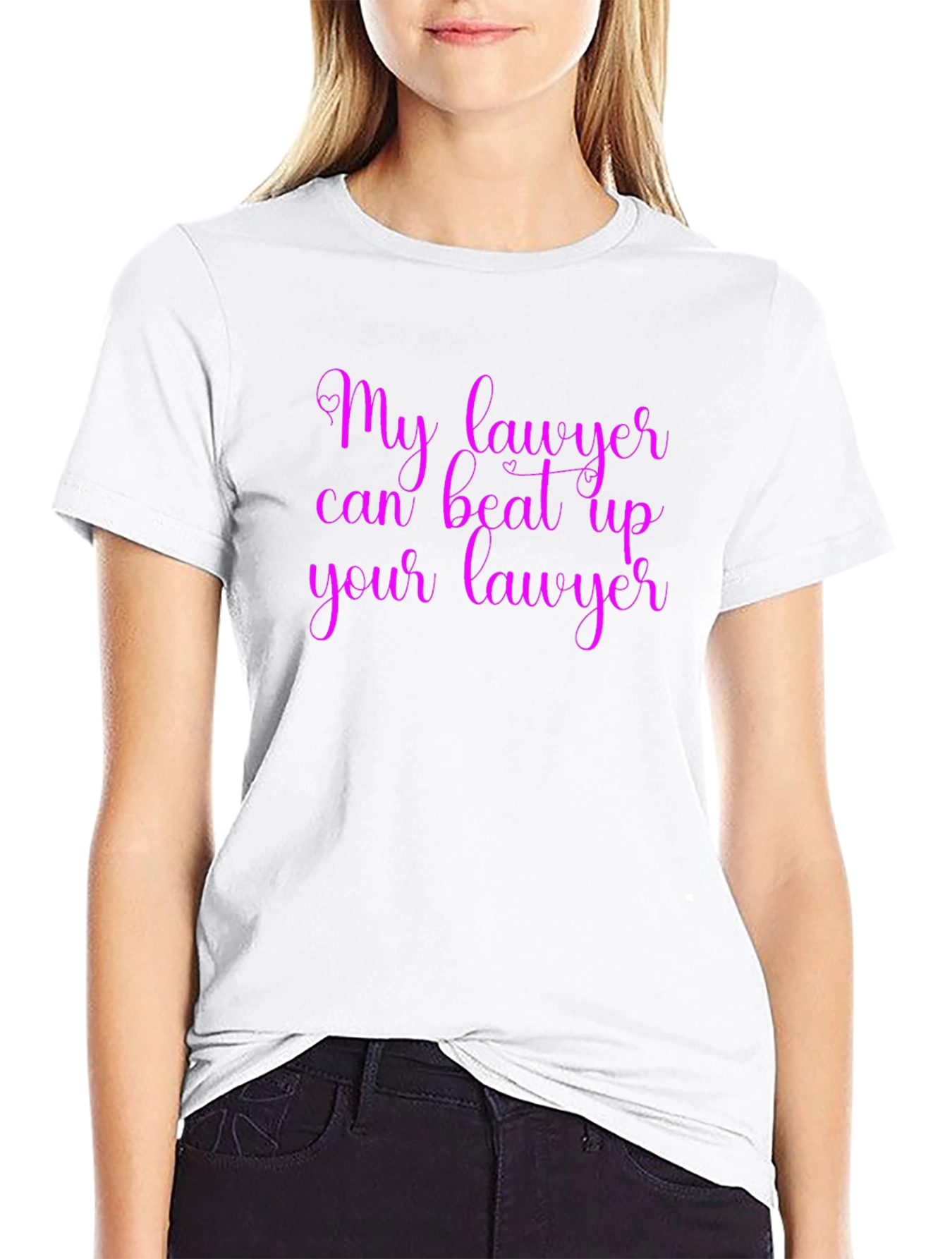 My Lawyer Can Beat Up Your Lawyer T-Shirt