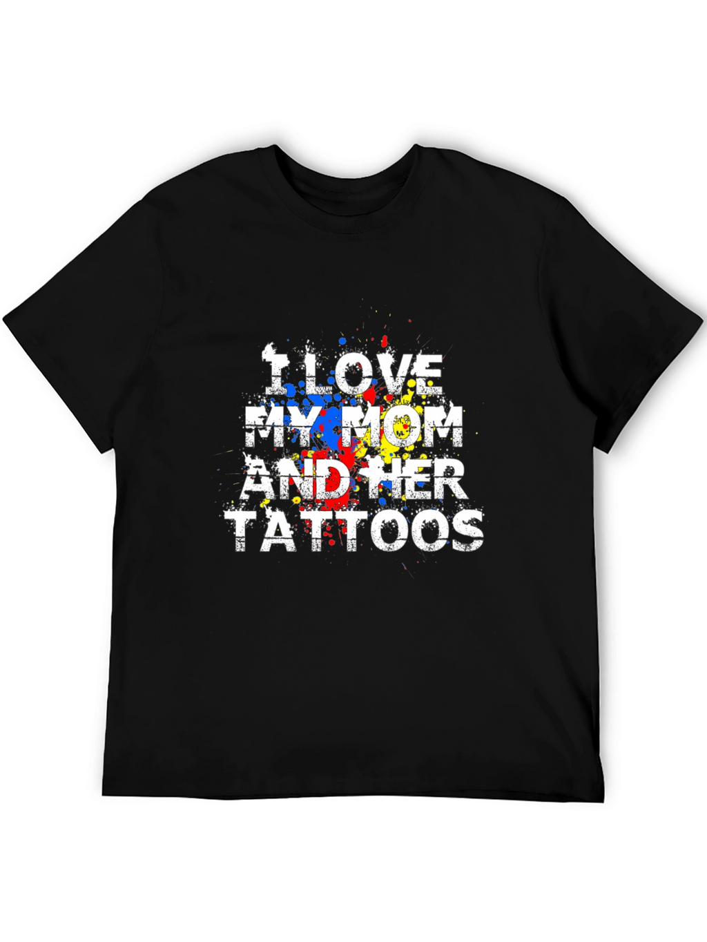 I Love My Mom and Her Tattoos Graphic Tee