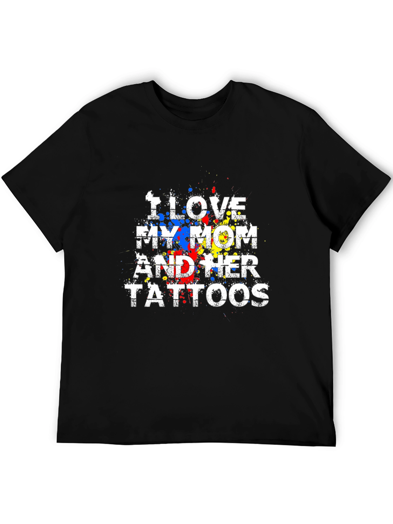 I Love My Mom and Her Tattoos Graphic Tee