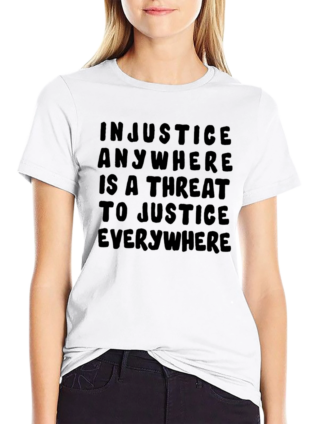 Injustice Anywhere T-Shirt - Justice Quote Tee