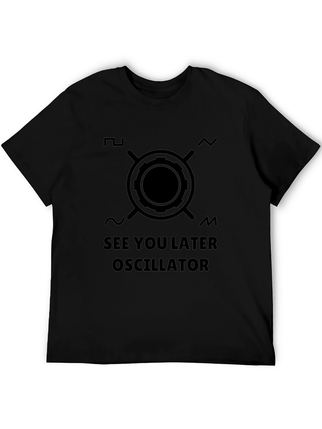 See You Later Oscillator T-Shirt