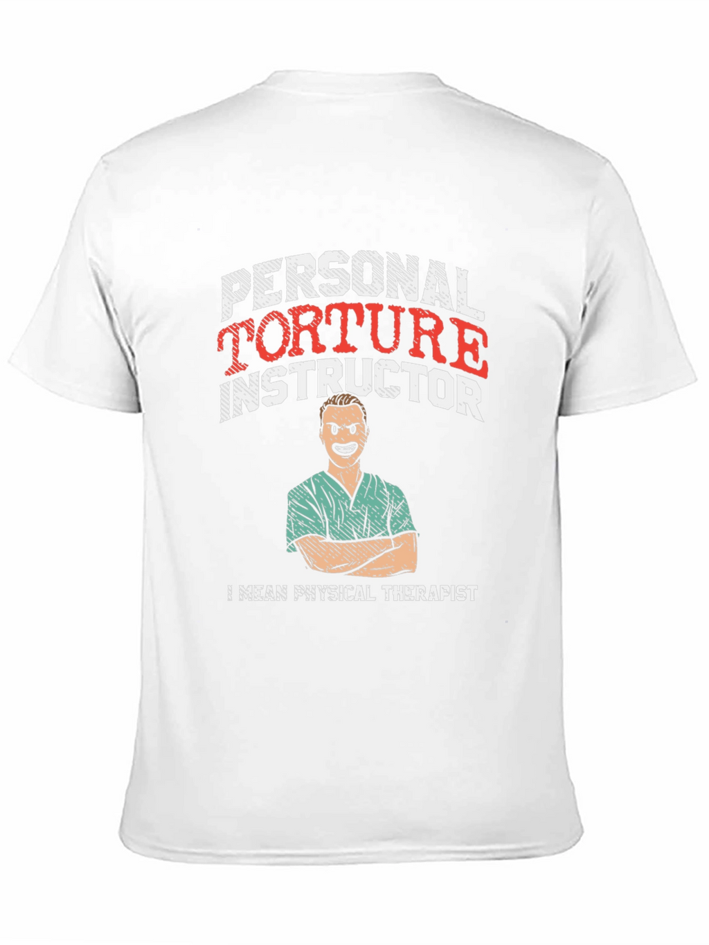 Personal Torture Instructor T-Shirt