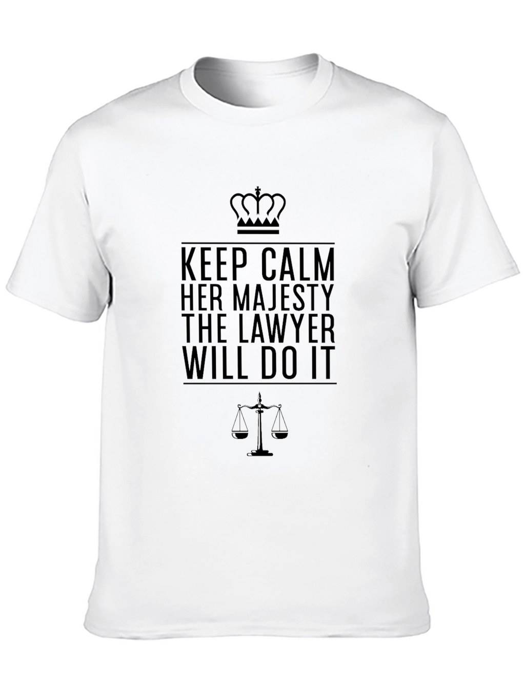 Keep Calm Lawyer T-Shirt - Her Majesty