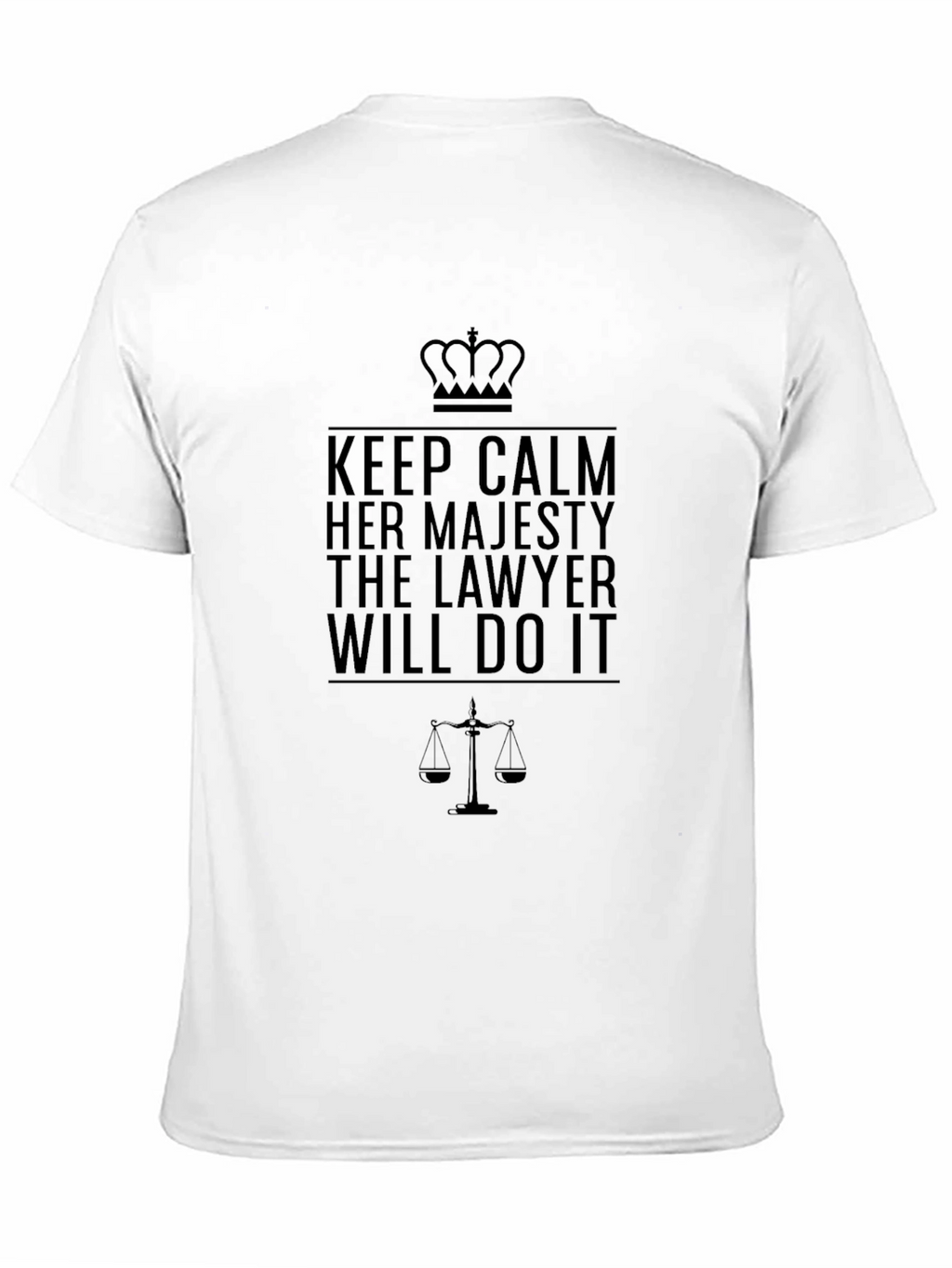 Keep Calm Lawyer T-Shirt - Her Majesty