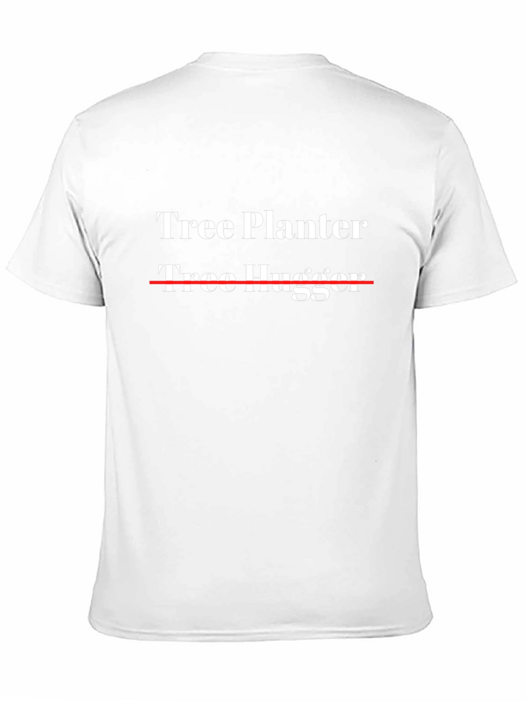 Tree Planter T-Shirt - Funny Outdoorsman Tee