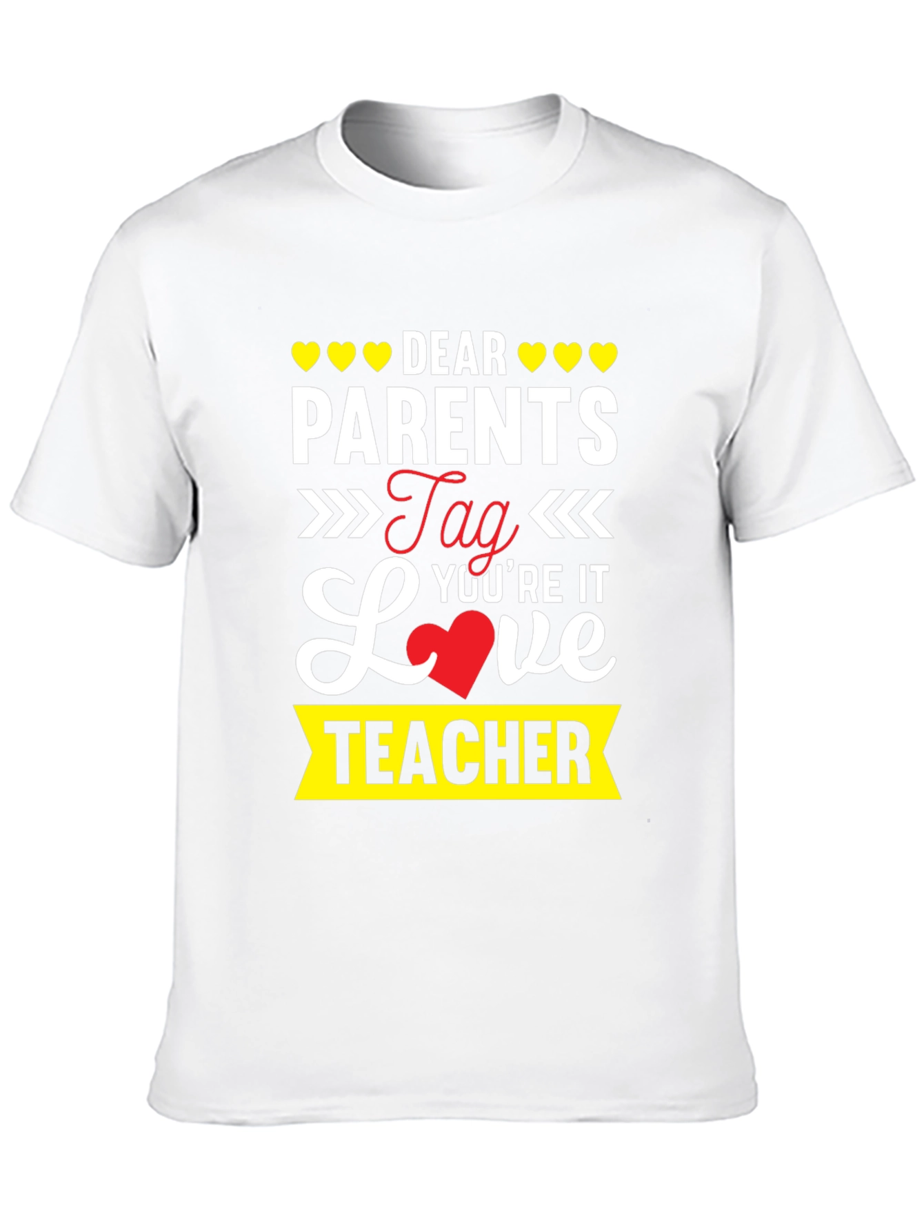 Dear Parents Teacher T-Shirt