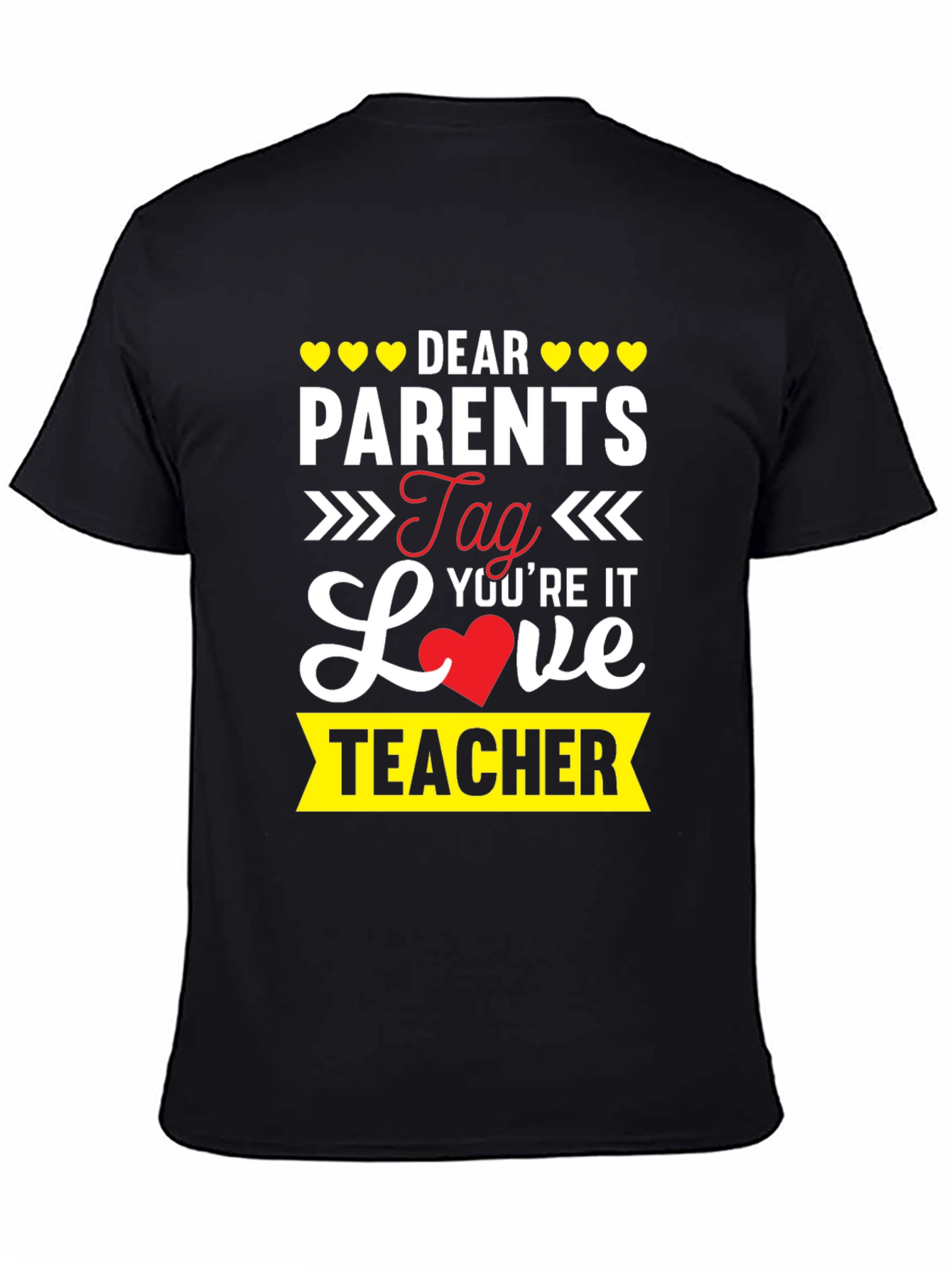 Dear Parents Teacher T-Shirt