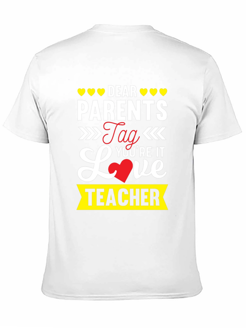 Dear Parents Teacher T-Shirt
