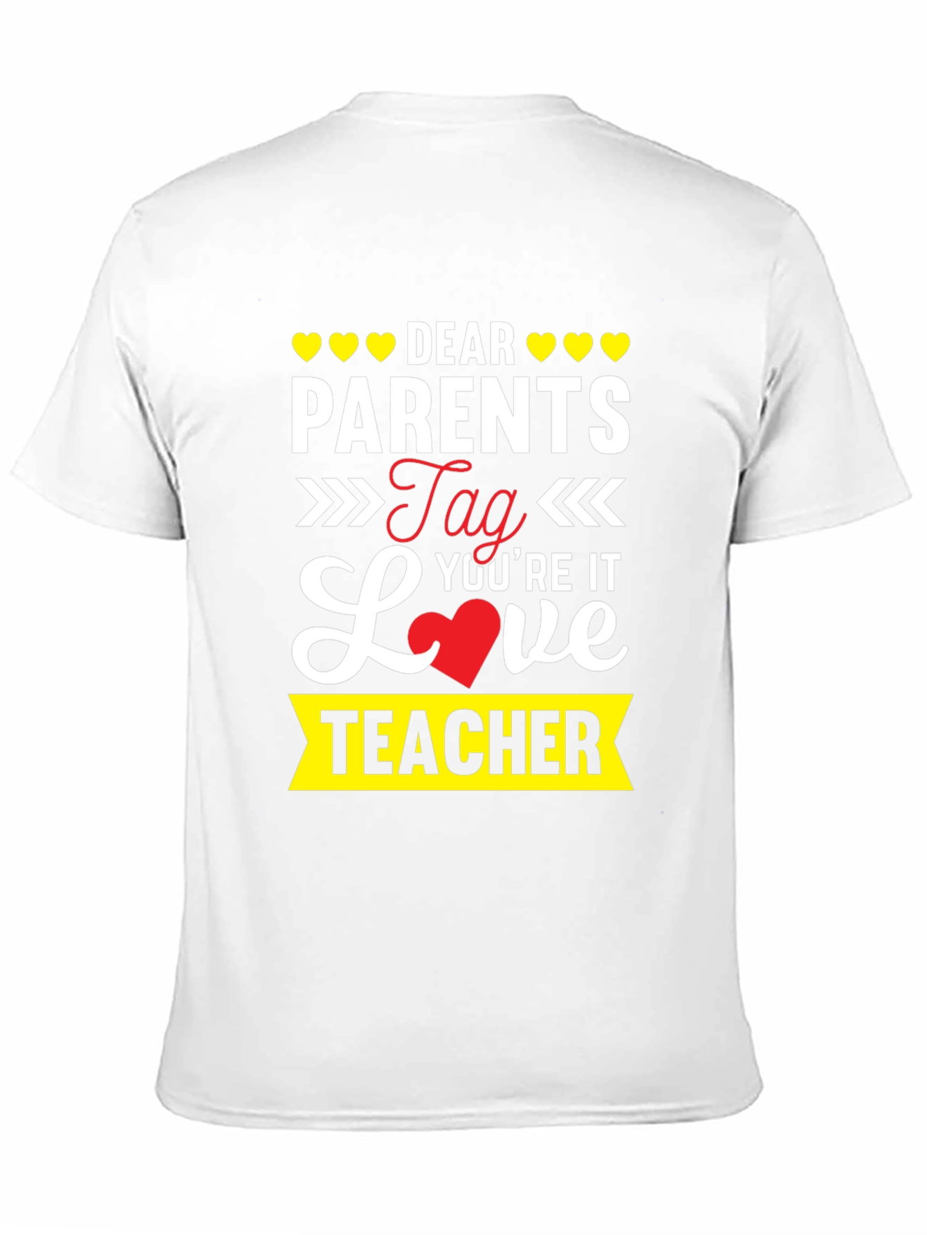 Dear Parents Teacher T-Shirt
