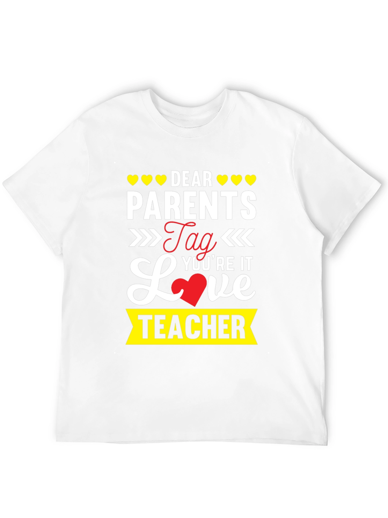Dear Parents Teacher T-Shirt