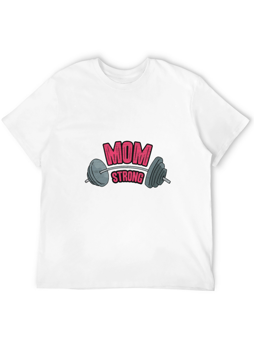 Mom Strong Graphic T-Shirt - Fitness Tee