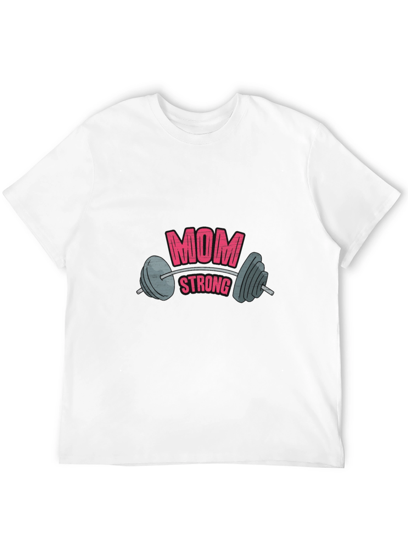 Mom Strong Graphic T-Shirt - Fitness Tee