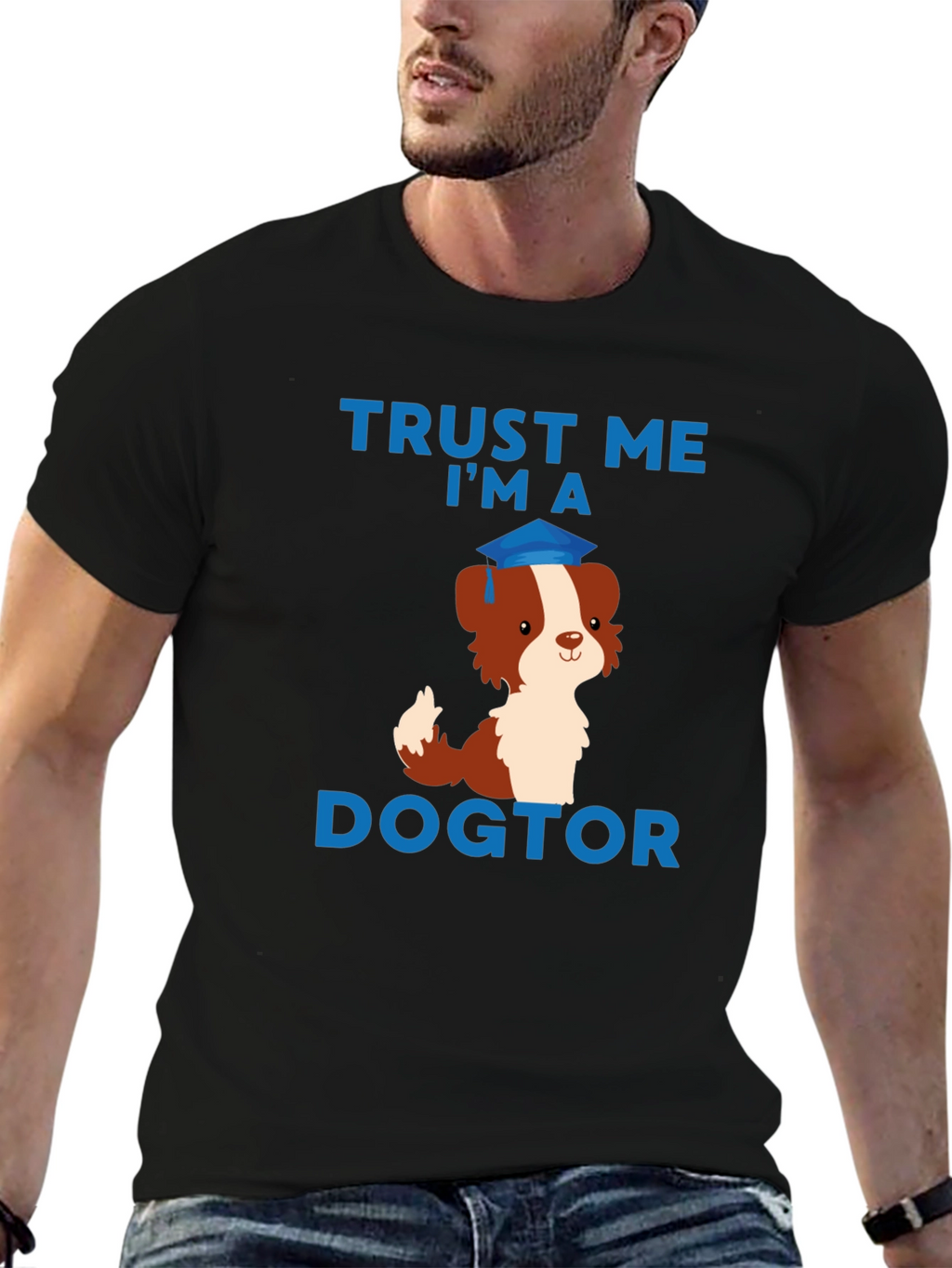 Trust Me Im a Dogtor T-Shirt