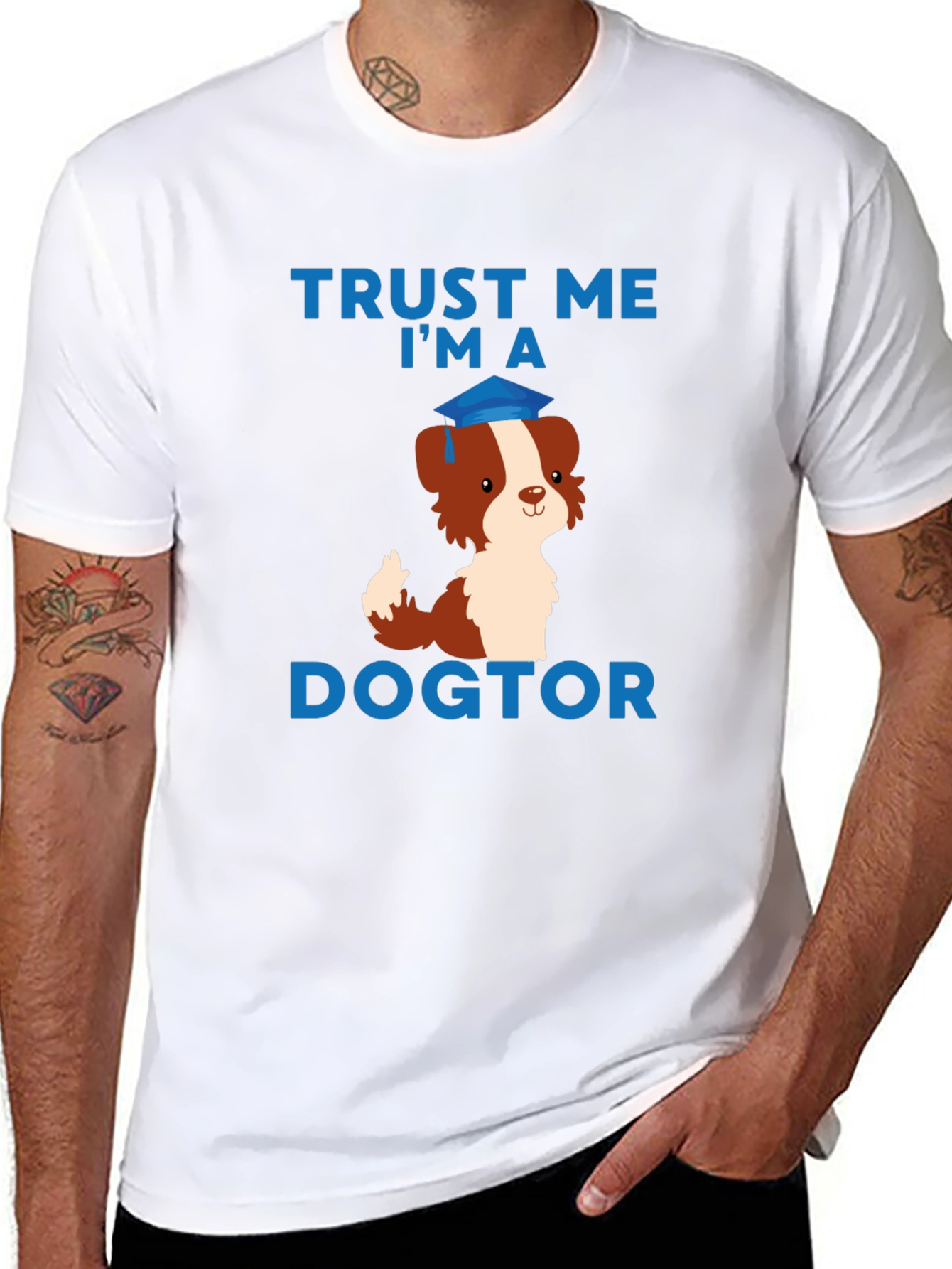 Trust Me Im a Dogtor T-Shirt