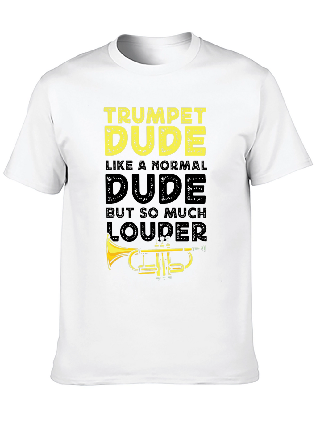 Trumpet Dude Graphic T-Shirt - Musician Humor Tee