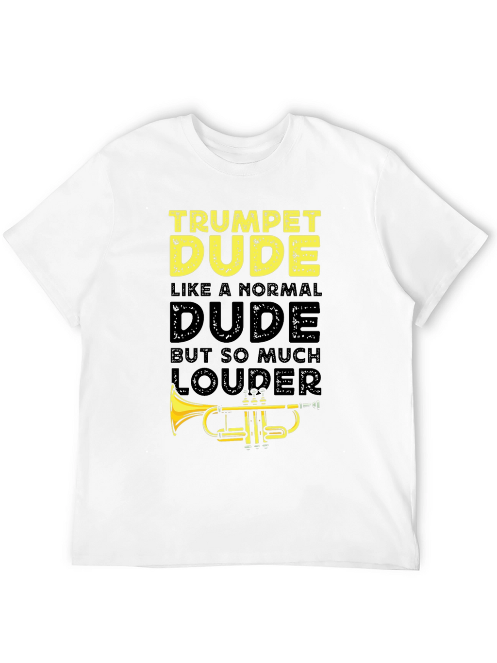 Trumpet Dude Graphic T-Shirt - Musician Humor Tee