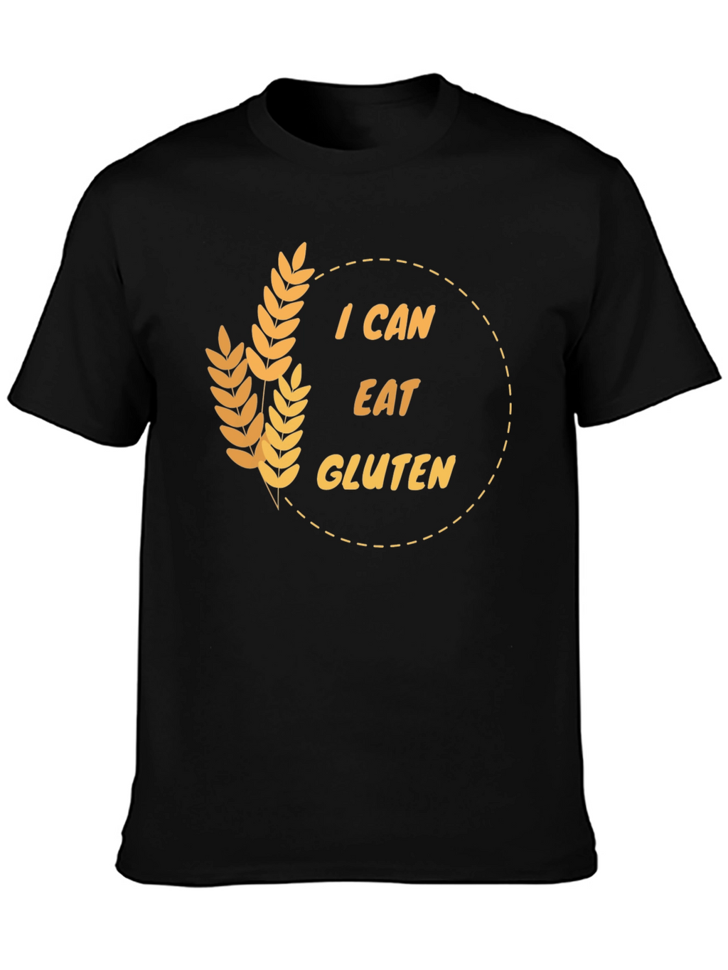 I Can Eat Gluten Funny T-Shirt
