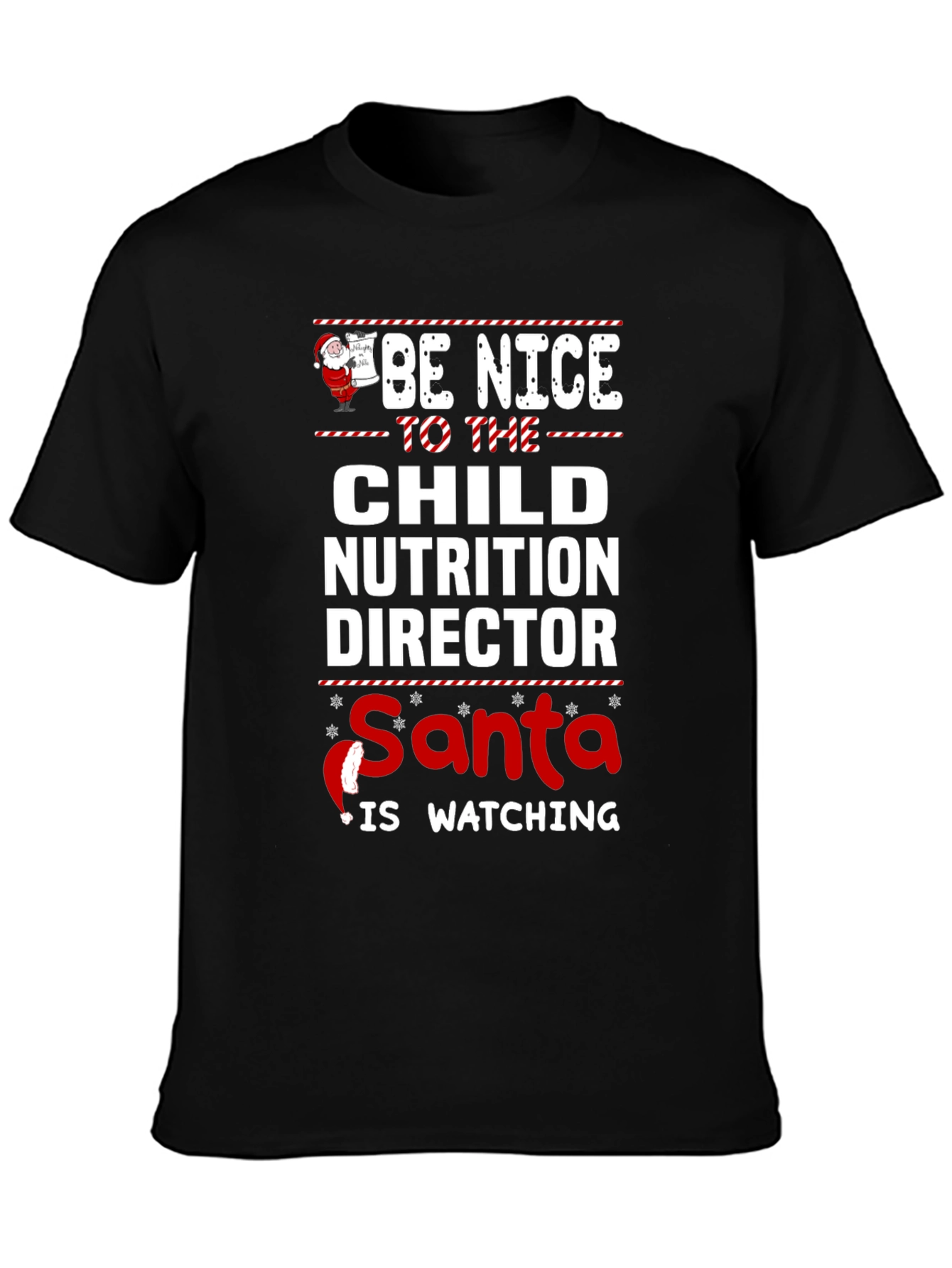 Be Nice to the Child Nutrition Director Christmas T-Shirt