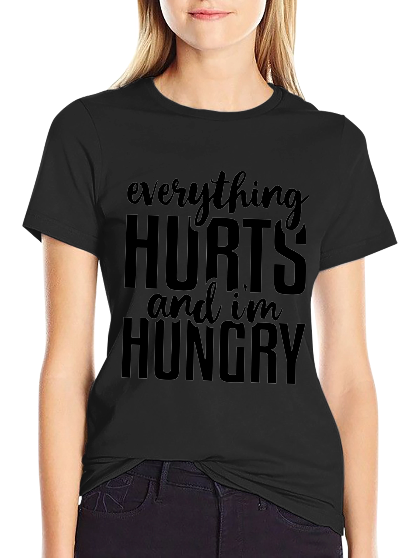 Everything Hurts Funny T-Shirt