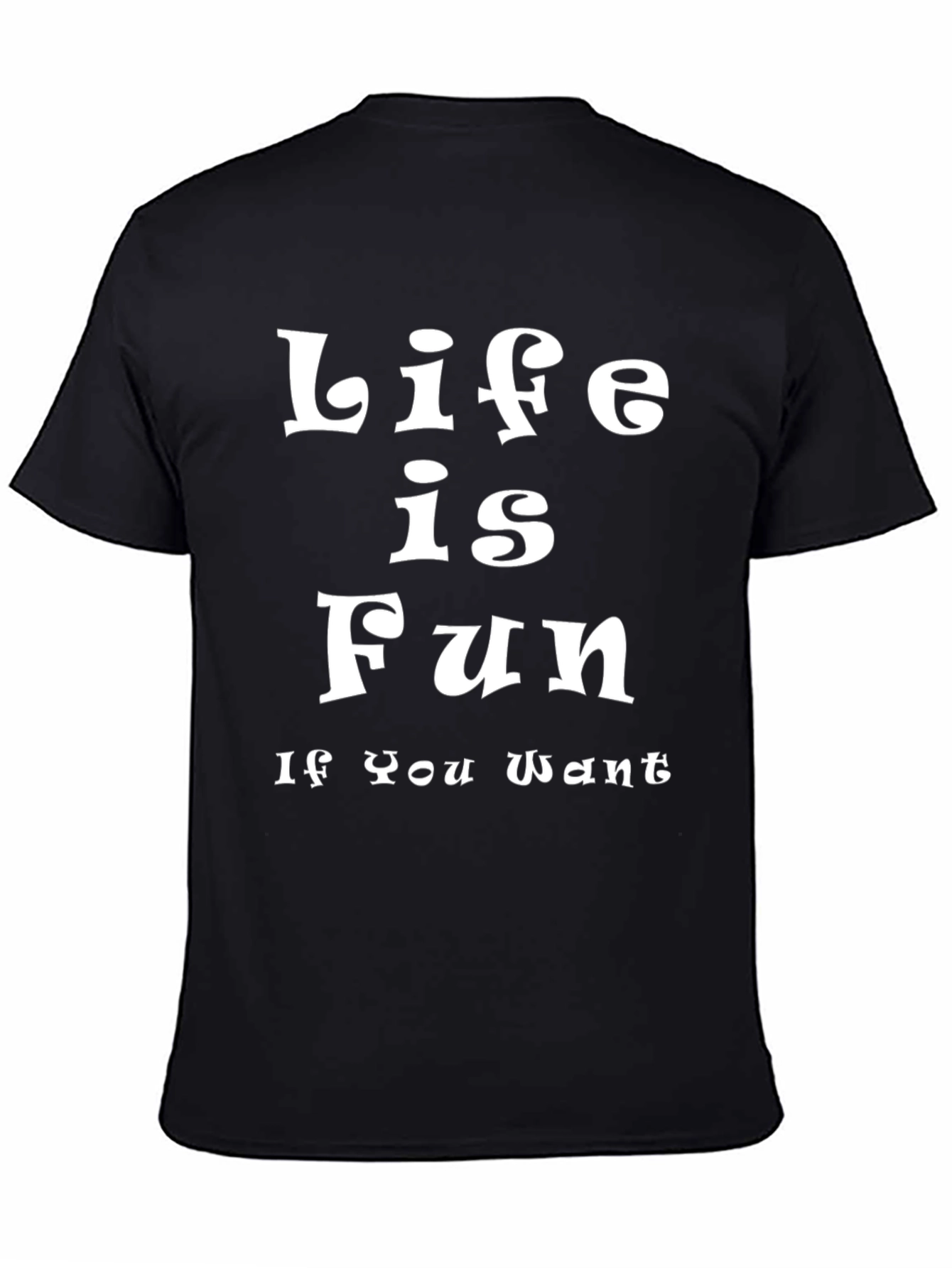 Life is Fun Tee - Stylish Black Cotton T-Shirt