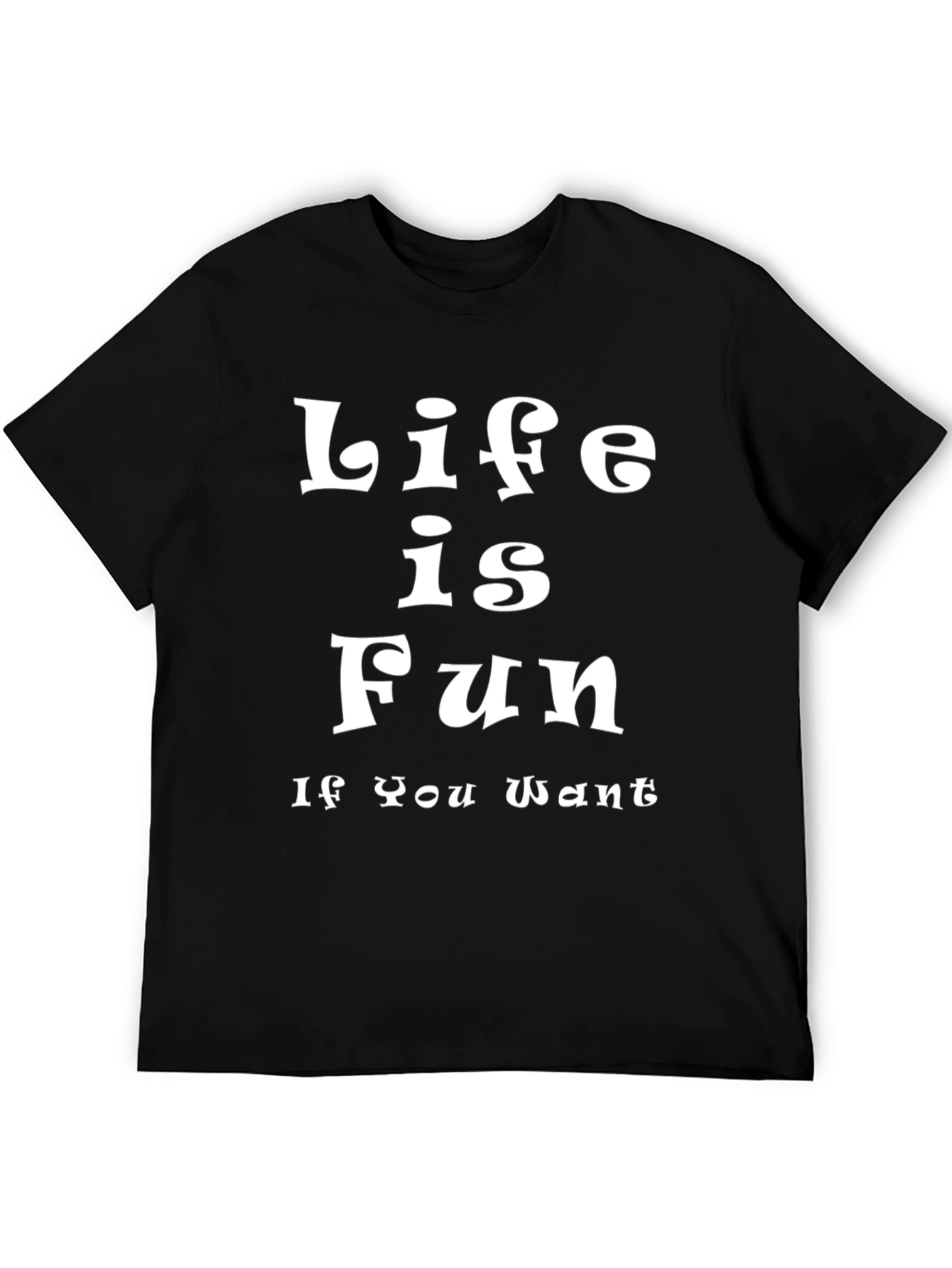 Life is Fun Tee - Stylish Black Cotton T-Shirt