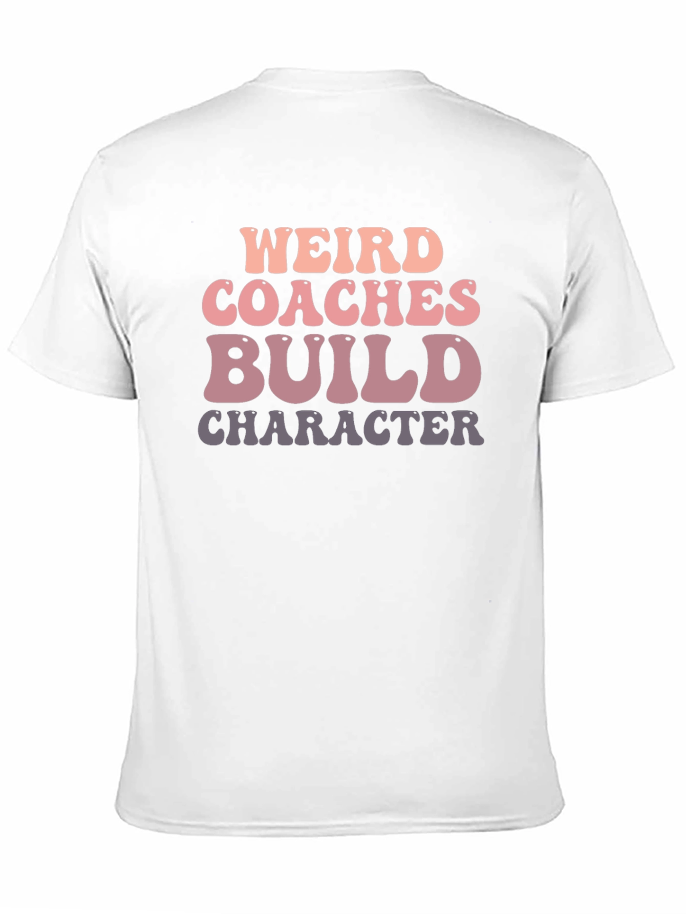 Weird Coaches Build Character Graphic Tee