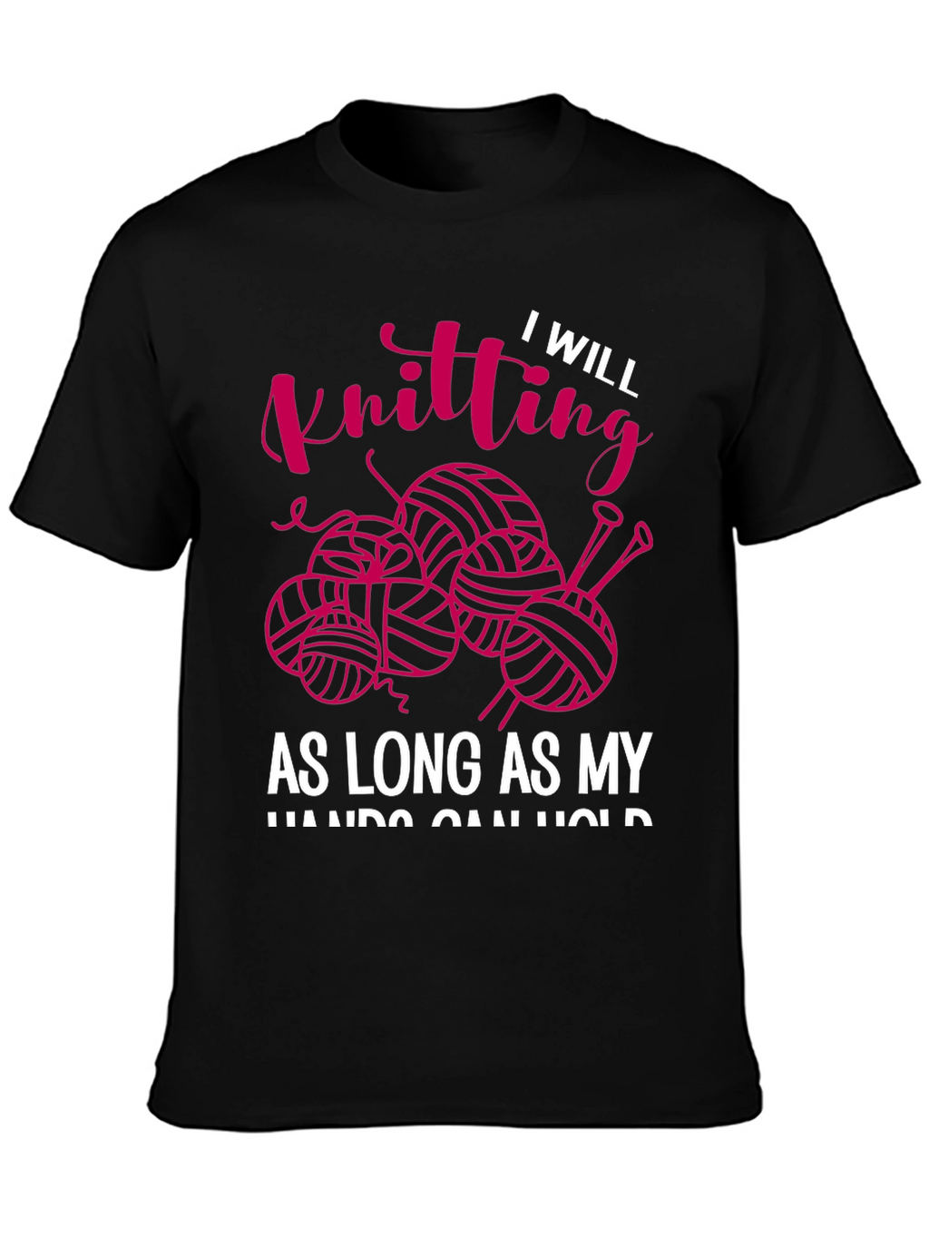 I Will Knitting T-Shirt