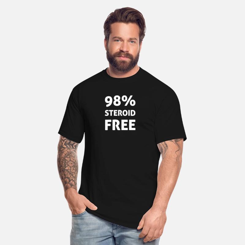 98 Steroid Free T Shirt Sarcastic Gym Weightlifter