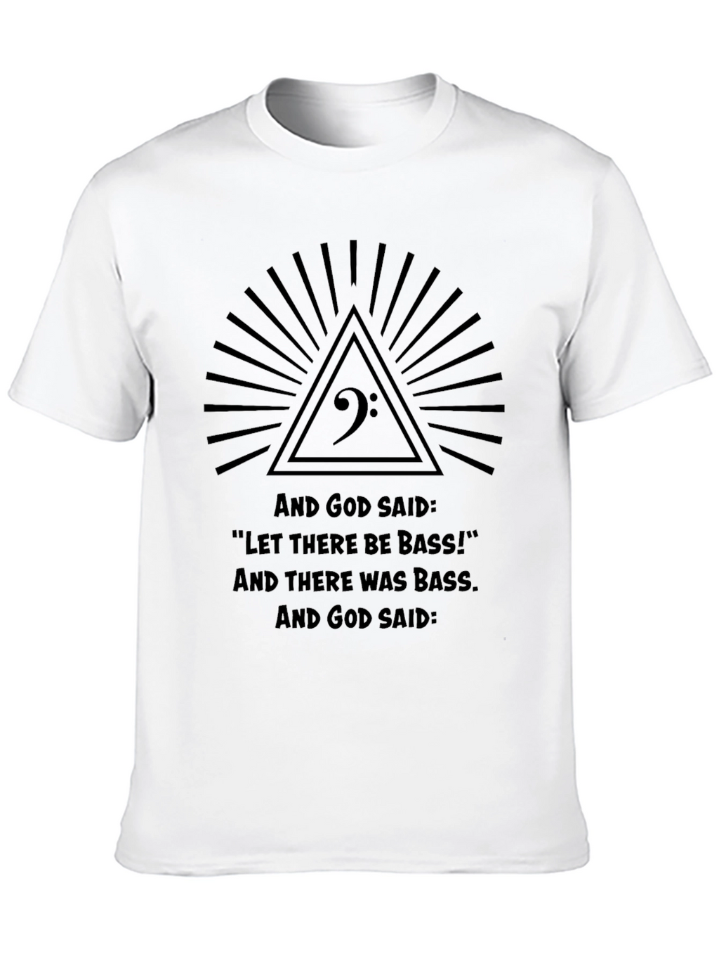 Bass Music T-Shirt - Let There Be Bass!