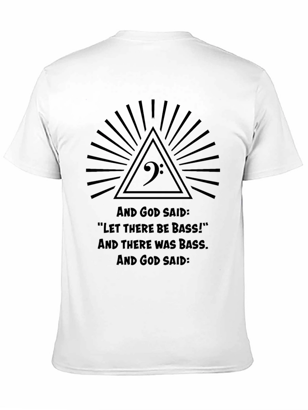 Bass Music T-Shirt - Let There Be Bass!