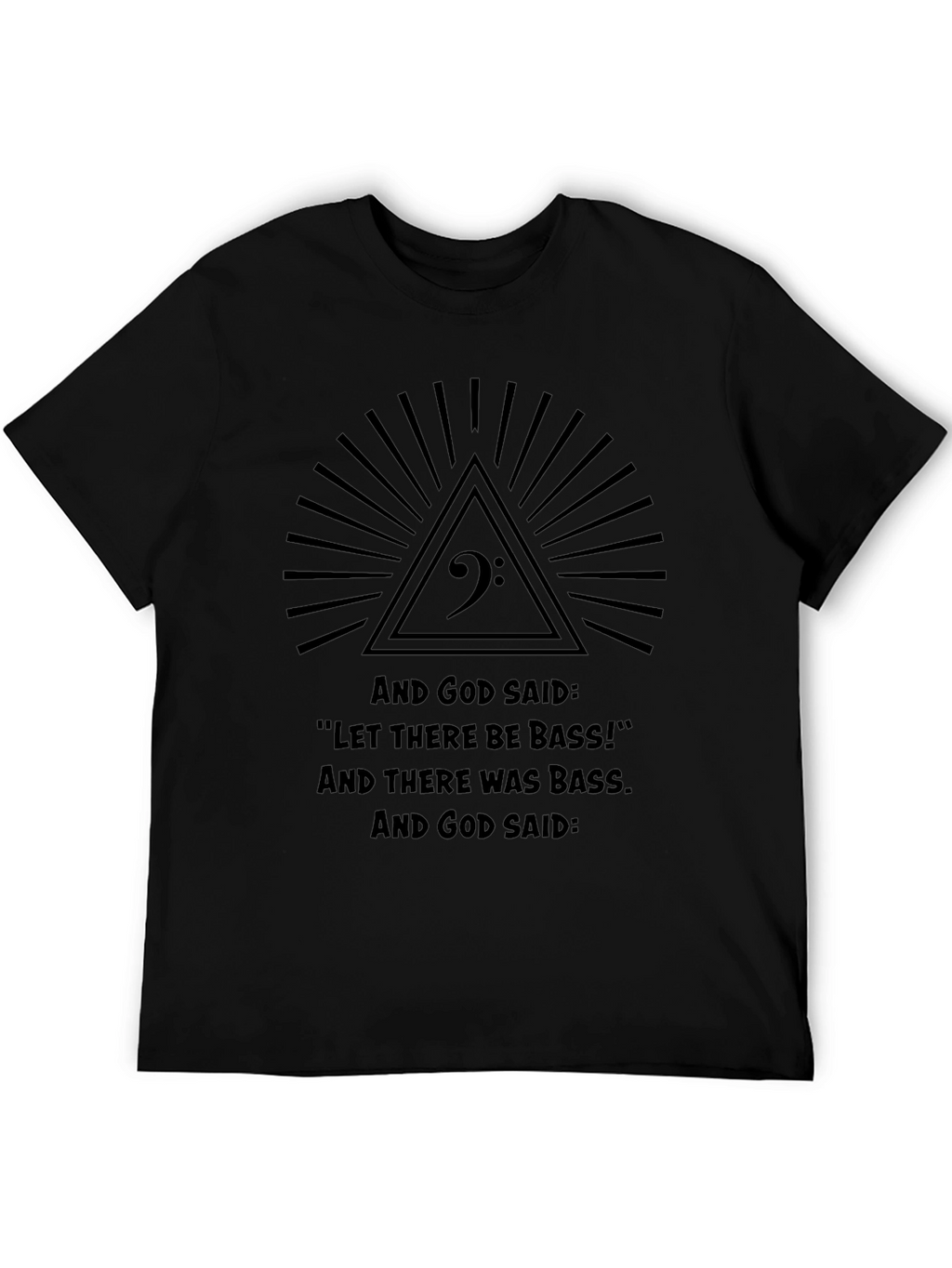 Bass Music T-Shirt - Let There Be Bass!