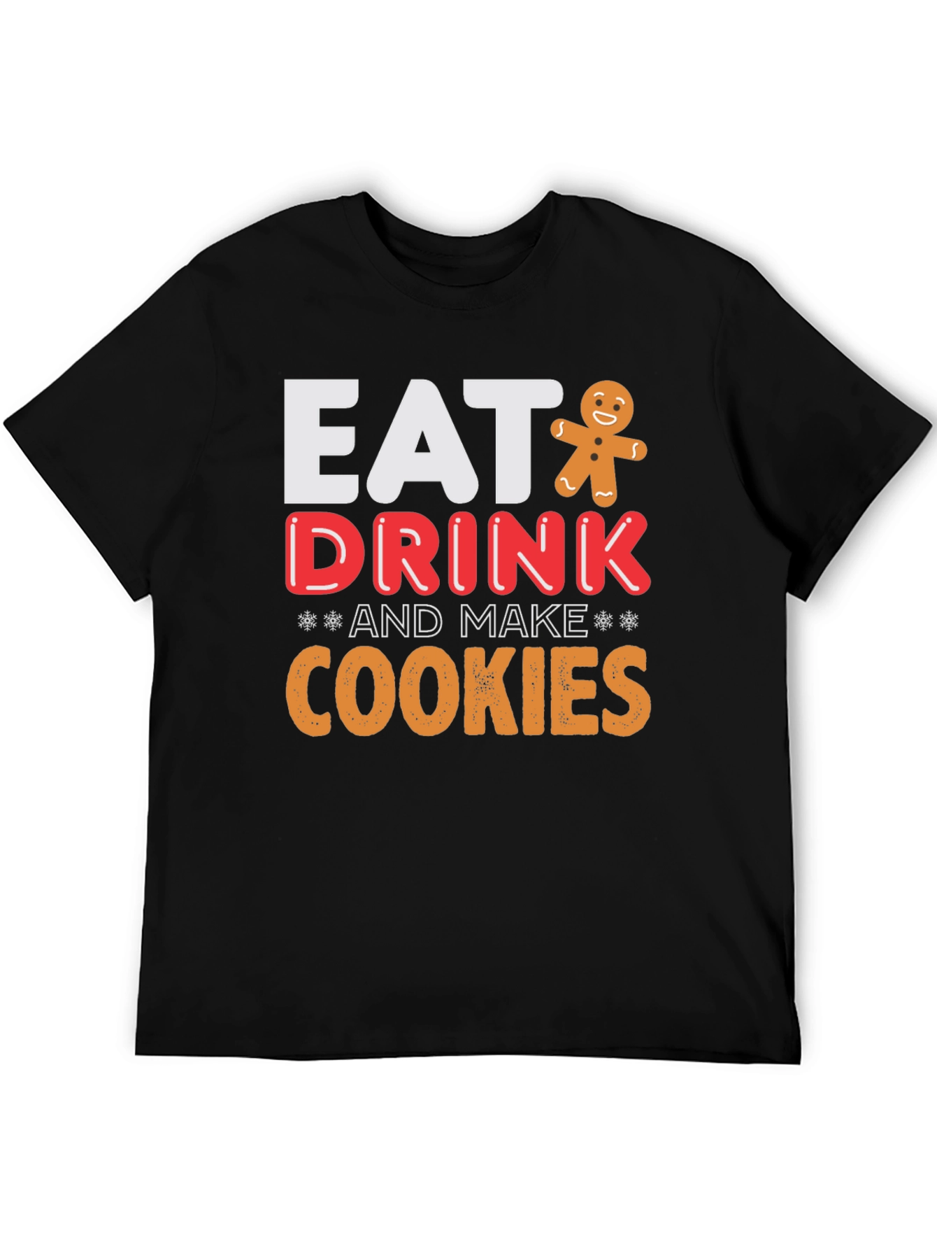 Eat Drink & Make Cookies Graphic Tee