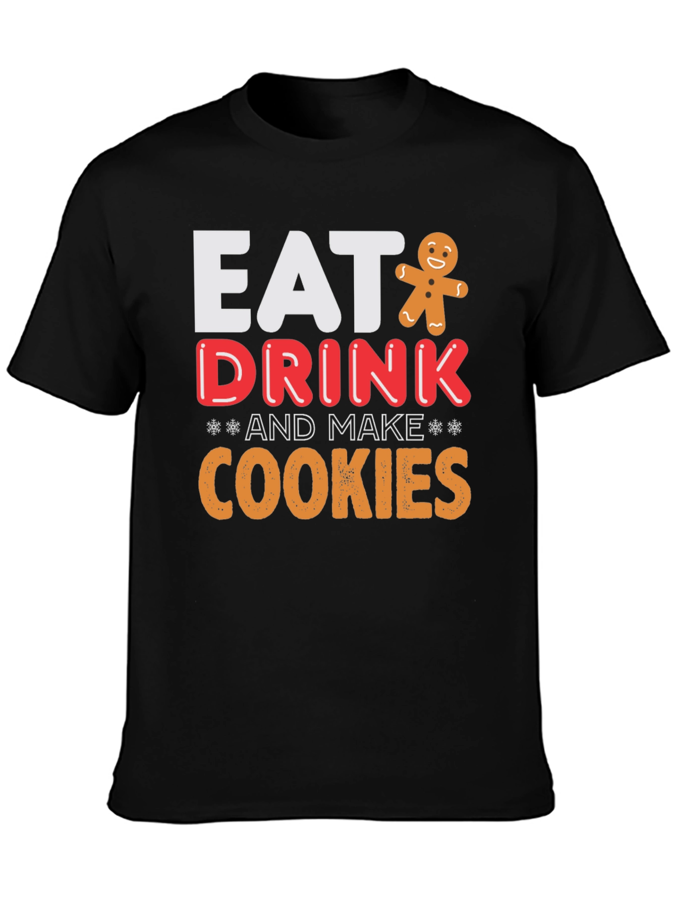 Eat Drink & Make Cookies Graphic Tee