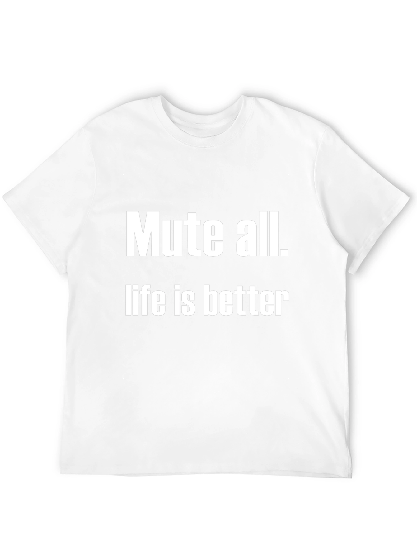 Mute All Funny T-Shirt