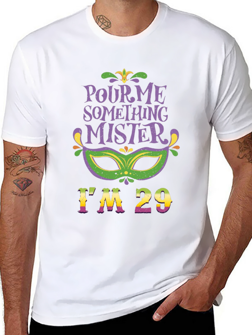 Pour Me Something Mister Im 29 T-Shirt