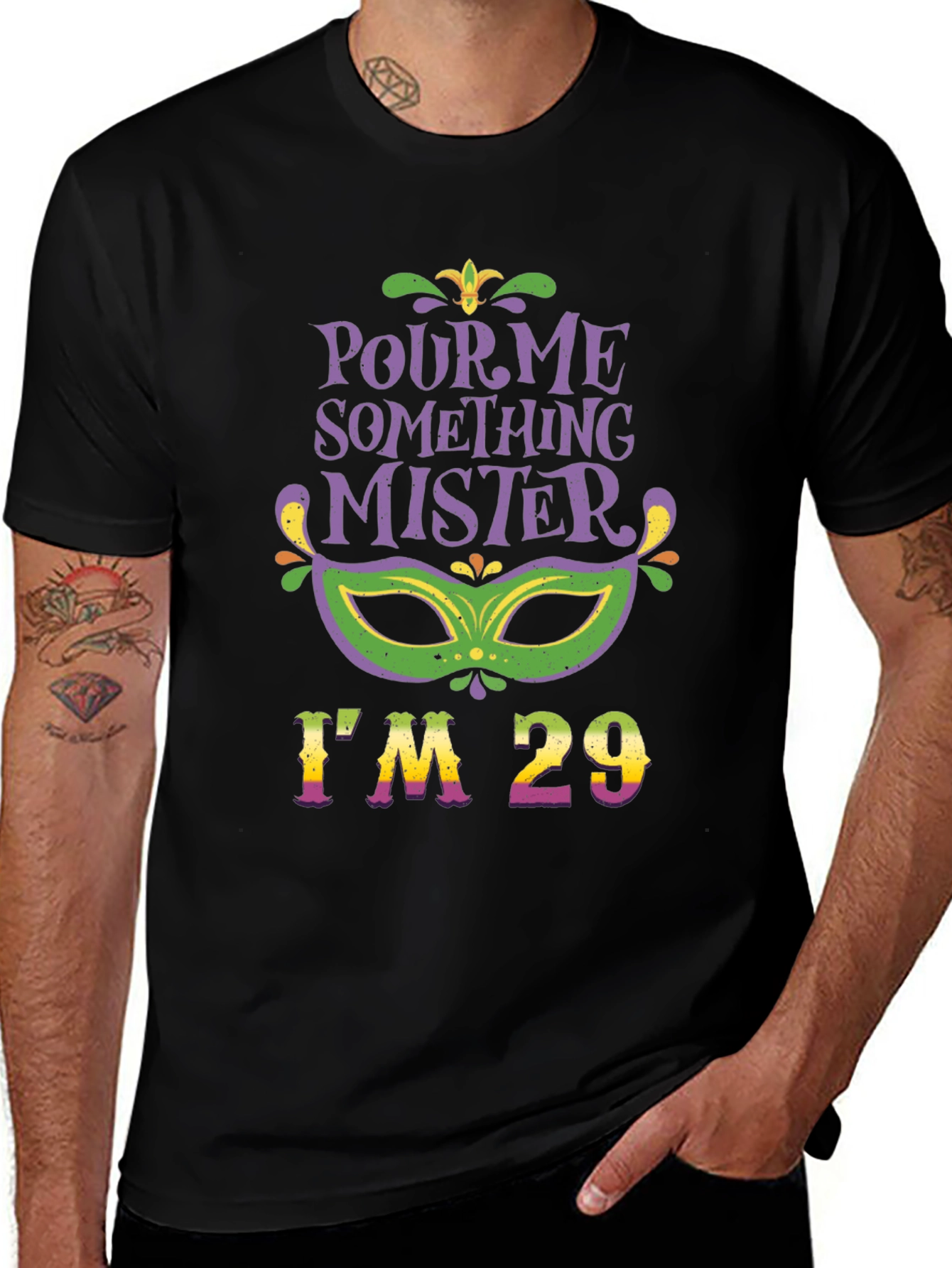 Pour Me Something Mister Im 29 T-Shirt